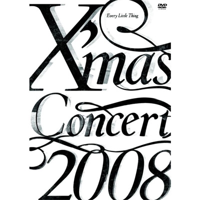 Every Little Thing/Every Little Thing X'mas Concert 2008[AVBD-91584]