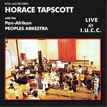 Horace Tapscott/Horace Tapscott with the Pan-Afrikan Peoples