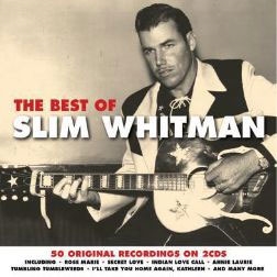 Slim Whitman/The Best Of[NOT2CD604]