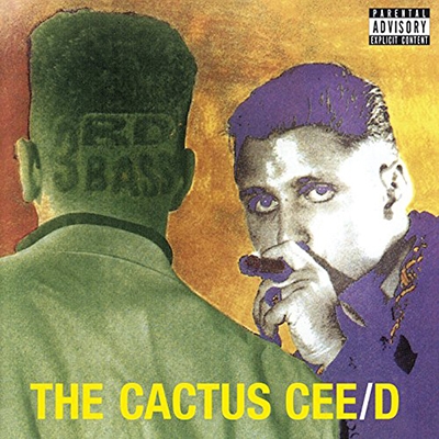3rd Bass/The Cactus Cee/D[MOCCD13583]
