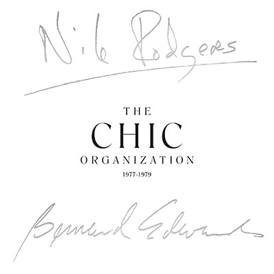 Chic/The Chic Organization 1977-1979