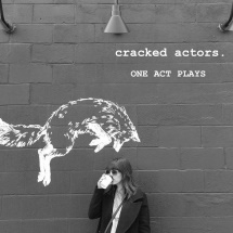 Cracked Actors (U.K.)/One Act Plays[PZL133]
