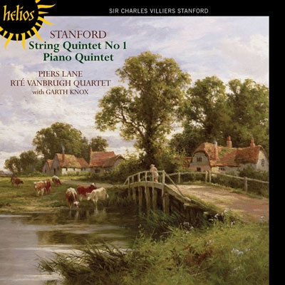 C.V.Stanford: Piano Quintet Op.25, String Quintet No.1 Op.85