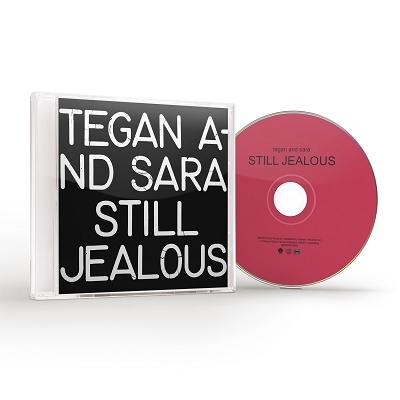 Tegan And Sara/Still Jealous[9362487554]