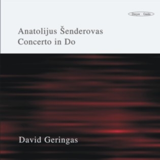 Senderovas: Concerto in Do :Robertas Servenikas(cond)/Symphony Orchestra of the Lithuanian Academy of  Music/David Geringas(vc)/etc