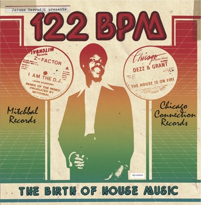 122 BPM - ザ･バース･オブ･ハウス･ミュージック