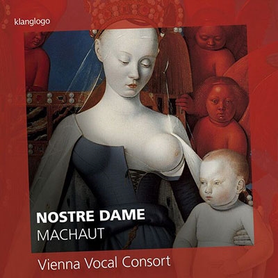 Machaut: Nostre Dame Machaut: Nostre Dame