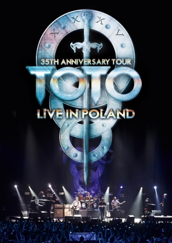 TOTO 35周年アニヴァーサリー･ツアー～ライヴ･イン･ポーランド 2013＜通常版＞