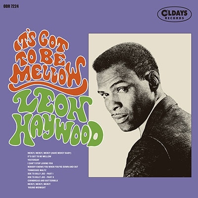 Leon Haywood/Its Got To Be Mellow[ODR7324]