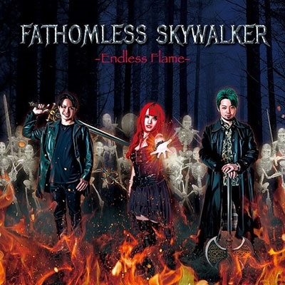 FATHOMLESS SKYWALKER/Endless Flame[FSW0004]