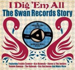 I Dig 'Em All The Swan Records Story 1957-1962[DAY2CD254]