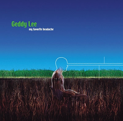 Geddy Lee/My Favorite Headache[0349782354]