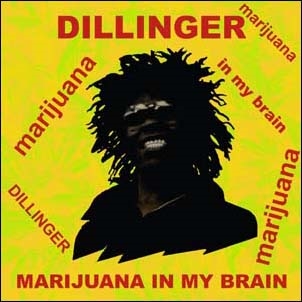 Dillinger/Marijuana in My Brain[RROO332CD]