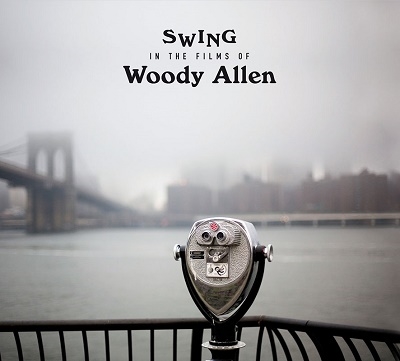 Swing in the Films of Woody Allen[NEW648069]