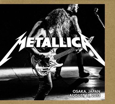 Metallica/Live Metallica: Osaka, Japan-08/11/13＜限定盤＞