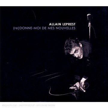 (Re)donne-Moi de Mes Nouvelles (Re)donne-Moi de Mes Nouvelles