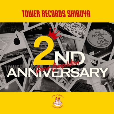 TOWER RECORDS SHIBUYA 2nd ANNIVERSARY GROOVE COMPILATION