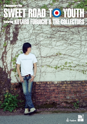 "SWEET ROAD TO YOUTH" A Documentary Film featuring KOTARO FURUICHI & THE COLLECTORS