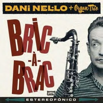 Dani Nel-Lo + Organ Trio/Bric-a-brac[RTMCD1647]