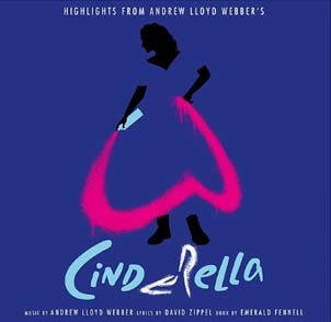 Andrew Lloyd Webber/Highlights From Andrew Lloyd Webber's 'Cinderella'[3545814]
