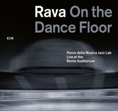 Rava On The Dance Floor : Live At The Rome Auditorium