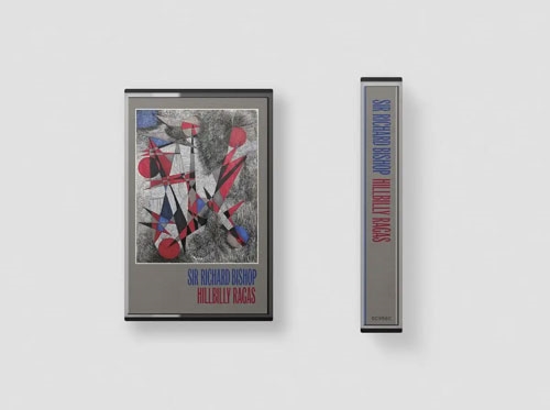 Sir Richard Bishop/Hillbilly Ragas[DC956CS]