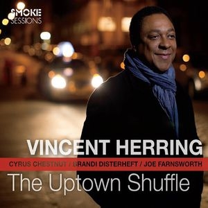 Vincent Herring/The Uptown Shuffle[SSR1403]