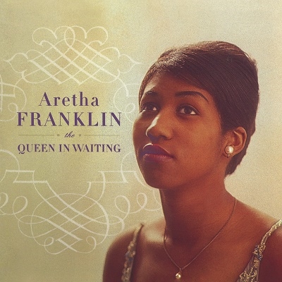 Aretha Franklin/The Queen in Waiting The Columbia Years 1960-1965[MOCCD13994]