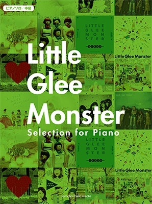 Little Glee Monster/Little Monster Selection for Piano ピアノ・ソロ 中級