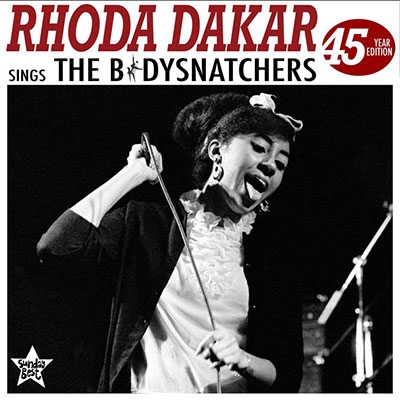 Rhoda Dakar Sings The Bodysnatchers (45 Year Edition)＜限定盤/Red, Black And White Vinyl＞
