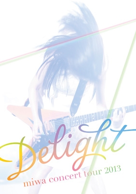 miwa concert tour 2013 Delight＜初回限定三方背BOX仕様＞
