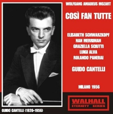 Mozart: Cosi Fan Tutte / Guido Cantelli, La Scala, Elisabeth Schwarzkopf, Nan Merriman, Luigi Alva, etc