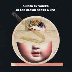 Guided By Voices/CLASS CLOWN SPORTS A UFO[FIRECD249J]
