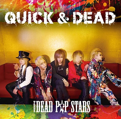 THE DEAD P☆P STARS/QUICK &DEAD[ANR-033]