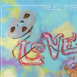 Love - Reel to Real