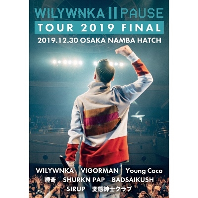 WILYWNKA/PAUSE TOUR 2019 FINAL in OSAKA NAMBA HATCH[1PCT-1011]