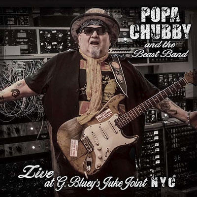 Popa Chubby And The Beast Band Live At G. Bluey's Juke Joint N.Y.C.