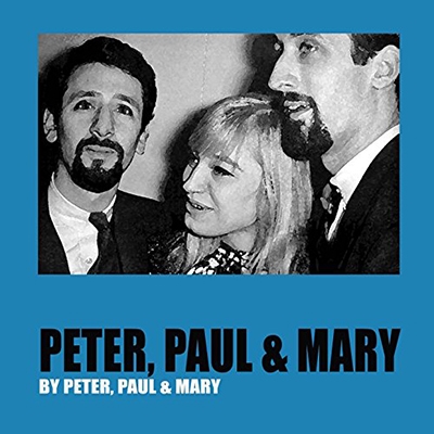 Peter, Paul & Mary/ピーター、ポール & マリー