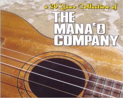 A 20 Year Collection Of The Mana'o Company