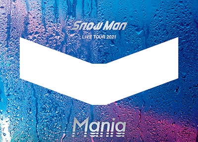 SnowMan　LIVE　TOUR　2021　Mania Blu-ray