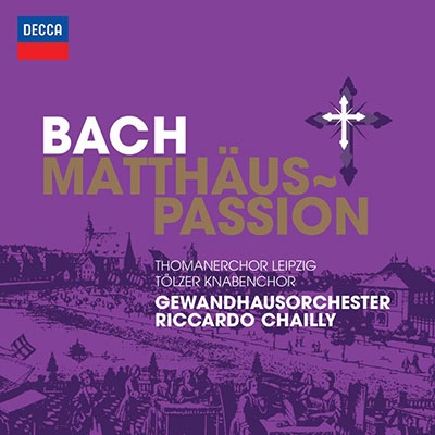 J.S.Bach: Matthaus Passion / Riccard Chailly, Leipzig Gewandhaus Orchestra, etc J.S.Bach: Matthaus Passion / Riccard Chailly, Leipzig Gewandhaus Orchestra, etc