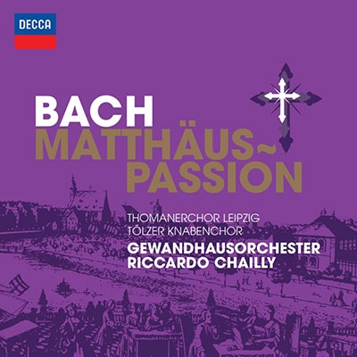 J.S.Bach: Matthaus Passion / Riccard Chailly, Leipzig Gewandhaus Orchestra, etc