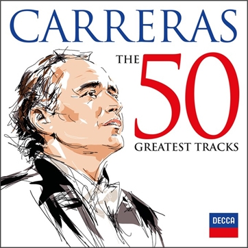 Jose Carreras - The 50 Greatest Tracks