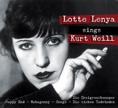 Lotte Lenya Sings Kurt Weill
