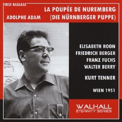 Adam: Die Nurnberger Puppe (in German; 12/1951) / Kurt Tenner(cond), Grosses Wiener Rundfunkorchester, Walter Berry(Br), Elisabeth Roon(S), etc