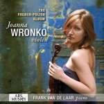 フランスの色調, ポーランドの抒情 - 越境・ヴァイオリン・近代の名品 フランスの色調, ポーランドの抒情 - 越境・ヴァイオリン・近代の名品