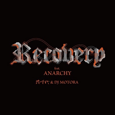 RECOVERY feat. ANARCHY RECOVERY feat. ANARCHY
