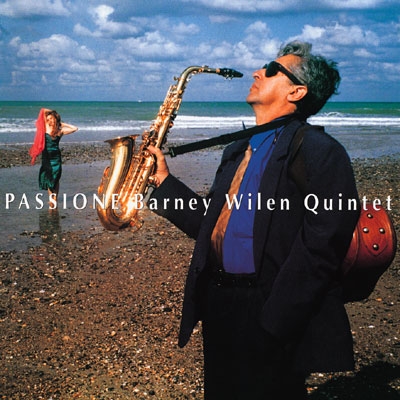 Barney Wilen Quintet/パッショーネ