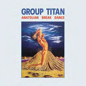 Group Titan/Anatolian Break Dance[RTMCD-1229]
