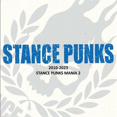 STANCE PUNKS/STANCE PUNKS MANIA 2 2010-2023[RWON0005]